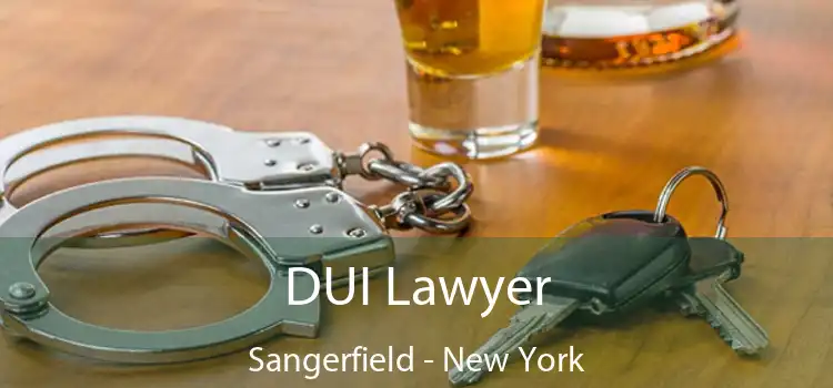 DUI Lawyer Sangerfield - New York