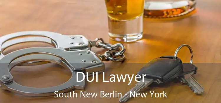 DUI Lawyer South New Berlin - New York