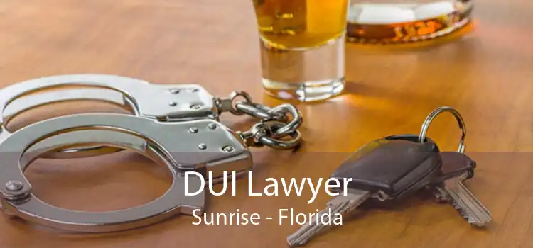 DUI Lawyer Sunrise - Florida