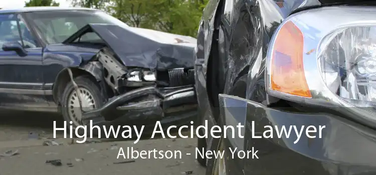 Highway Accident Lawyer Albertson - New York