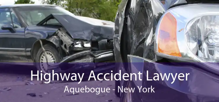 Highway Accident Lawyer Aquebogue - New York