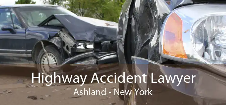 Highway Accident Lawyer Ashland - New York