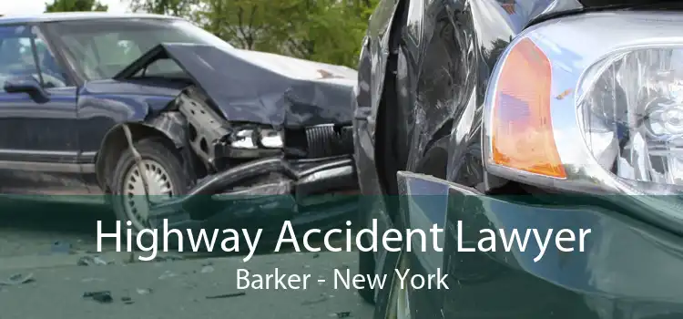Highway Accident Lawyer Barker - New York