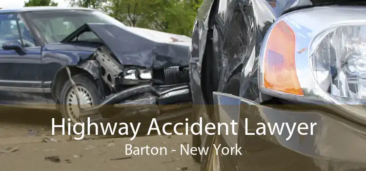 Highway Accident Lawyer Barton - New York