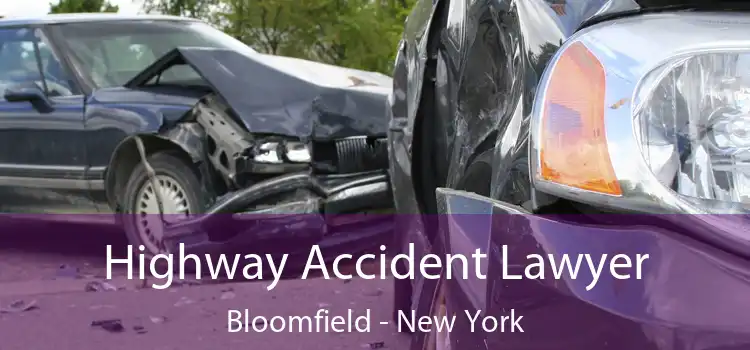 Highway Accident Lawyer Bloomfield - New York