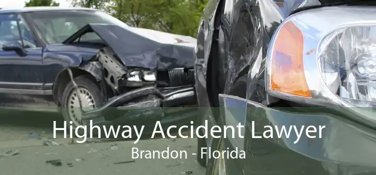 Highway Accident Lawyer Brandon - Florida