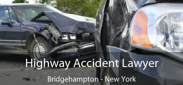 Highway Accident Lawyer Bridgehampton - New York