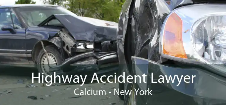 Highway Accident Lawyer Calcium - New York