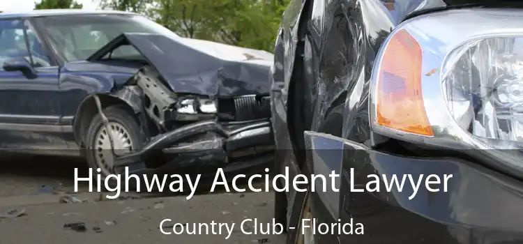 Highway Accident Lawyer Country Club - Florida