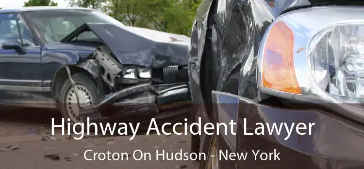 Highway Accident Lawyer Croton On Hudson - New York