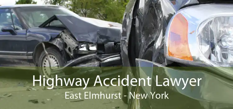 Highway Accident Lawyer East Elmhurst - New York