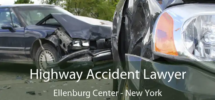 Highway Accident Lawyer Ellenburg Center - New York