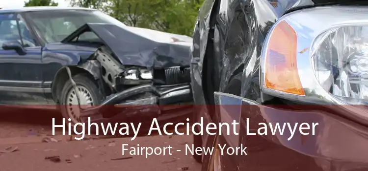 Highway Accident Lawyer Fairport - New York