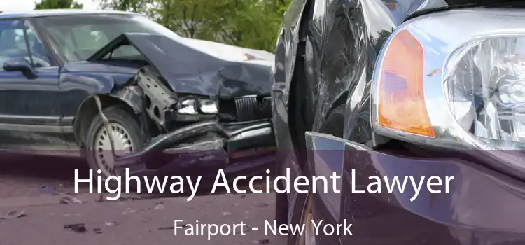Highway Accident Lawyer Fairport - New York