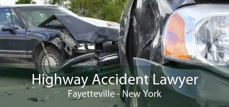 Highway Accident Lawyer Fayetteville - New York