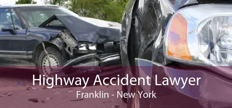 Highway Accident Lawyer Franklin - New York