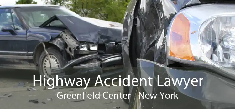 Highway Accident Lawyer Greenfield Center - New York