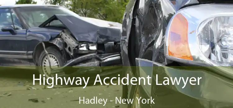 Highway Accident Lawyer Hadley - New York