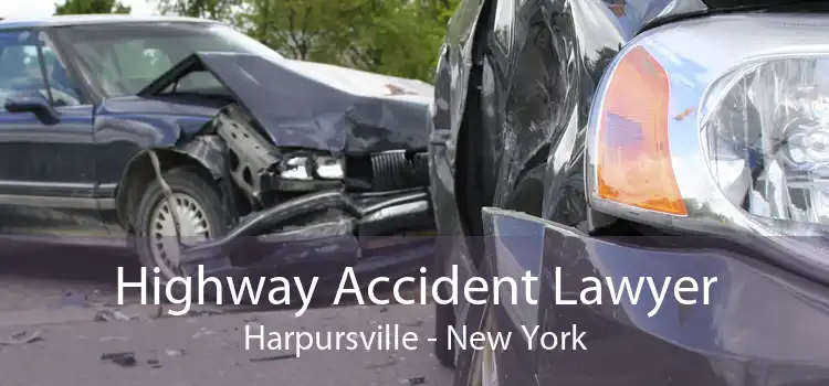 Highway Accident Lawyer Harpursville - New York