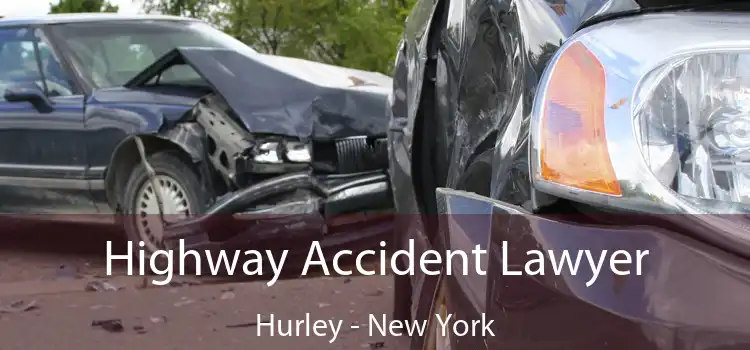 Highway Accident Lawyer Hurley - New York