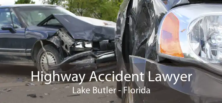 Highway Accident Lawyer Lake Butler - Florida