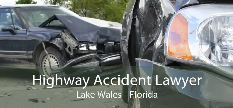 Highway Accident Lawyer Lake Wales - Florida