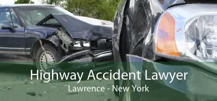 Highway Accident Lawyer Lawrence - New York
