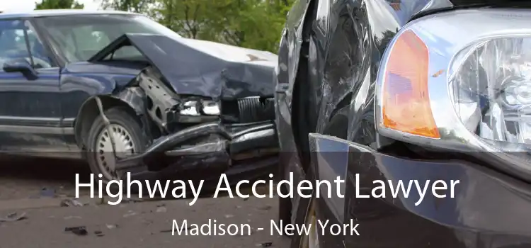 Highway Accident Lawyer Madison - New York