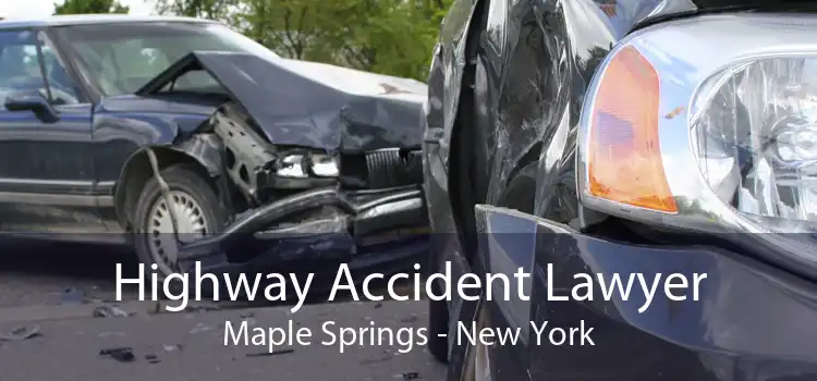 Highway Accident Lawyer Maple Springs - New York