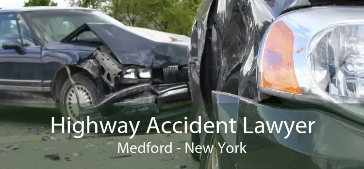 Highway Accident Lawyer Medford - New York
