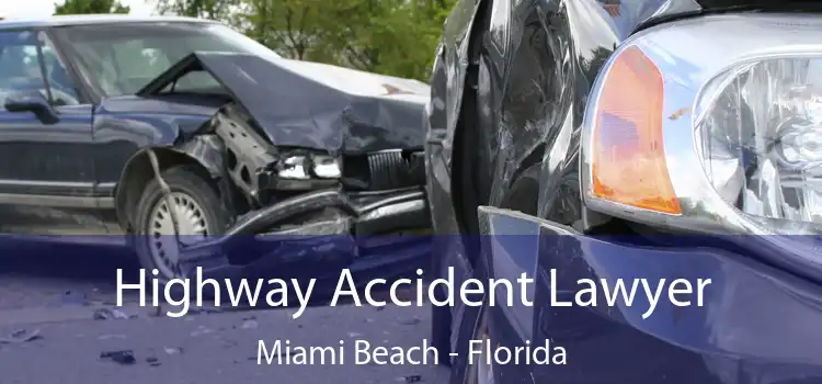 Highway Accident Lawyer Miami Beach - Florida