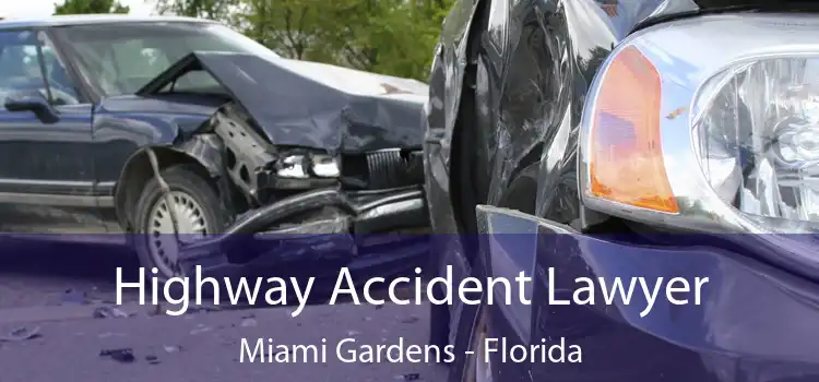 Highway Accident Lawyer Miami Gardens - Florida