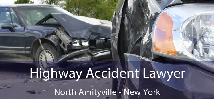Highway Accident Lawyer North Amityville - New York