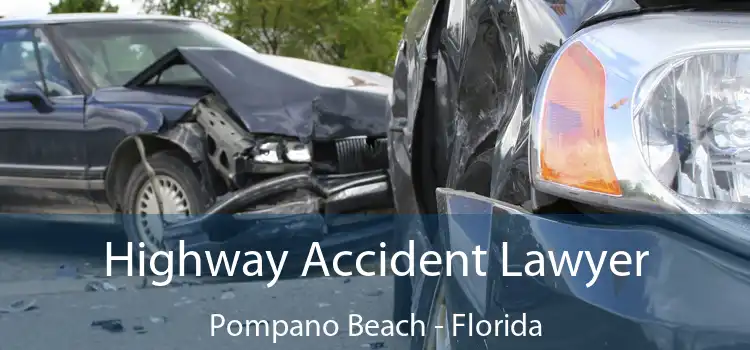 Highway Accident Lawyer Pompano Beach - Florida