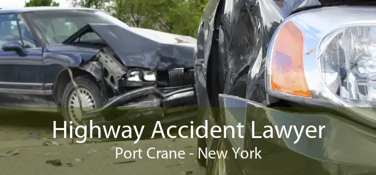 Highway Accident Lawyer Port Crane - New York