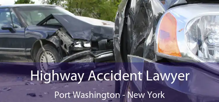 Highway Accident Lawyer Port Washington - New York