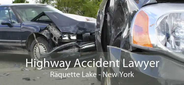Highway Accident Lawyer Raquette Lake - New York