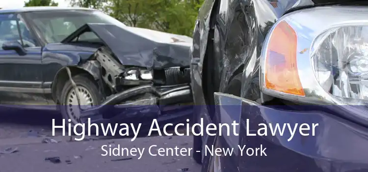 Highway Accident Lawyer Sidney Center - New York