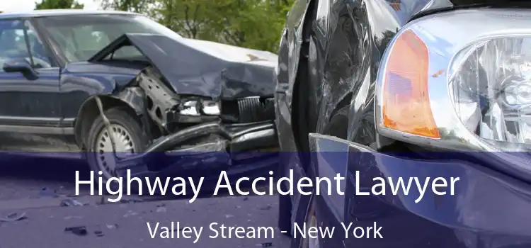 Highway Accident Lawyer Valley Stream - New York