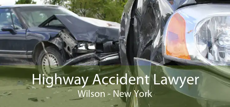 Highway Accident Lawyer Wilson - New York