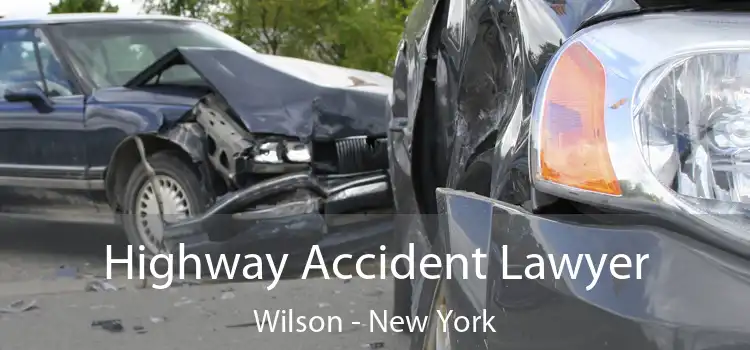 Highway Accident Lawyer Wilson - New York