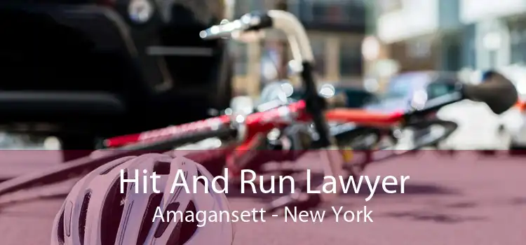 Hit And Run Lawyer Amagansett - New York