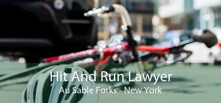 Hit And Run Lawyer Au Sable Forks - New York