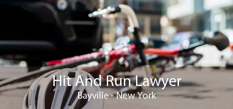 Hit And Run Lawyer Bayville - New York