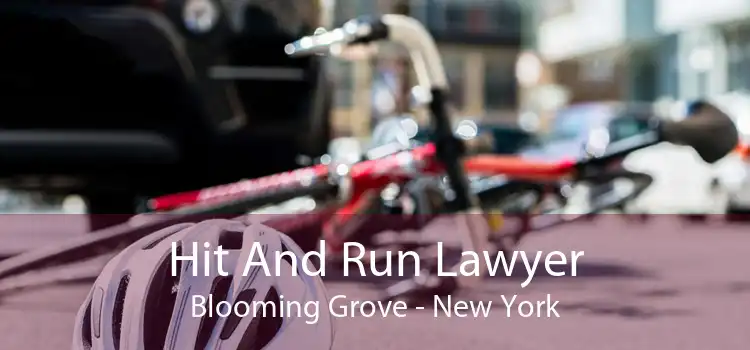 Hit And Run Lawyer Blooming Grove - New York