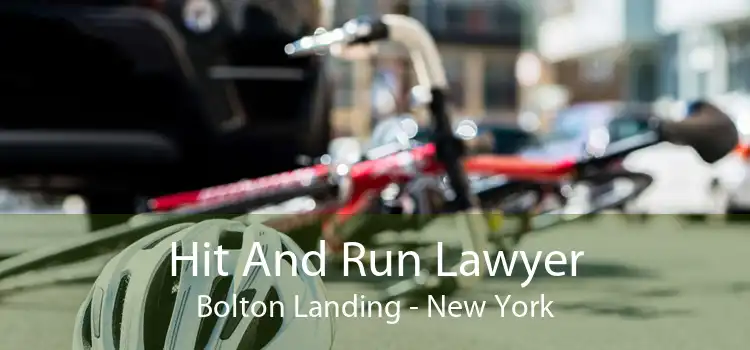 Hit And Run Lawyer Bolton Landing - New York
