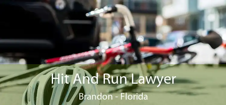 Hit And Run Lawyer Brandon - Florida