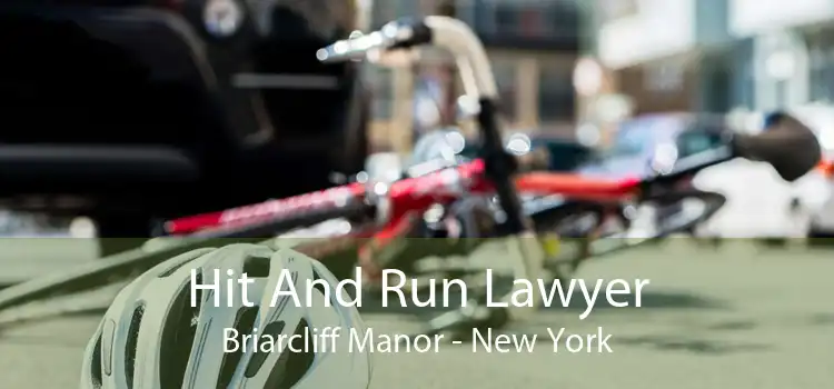 Hit And Run Lawyer Briarcliff Manor - New York