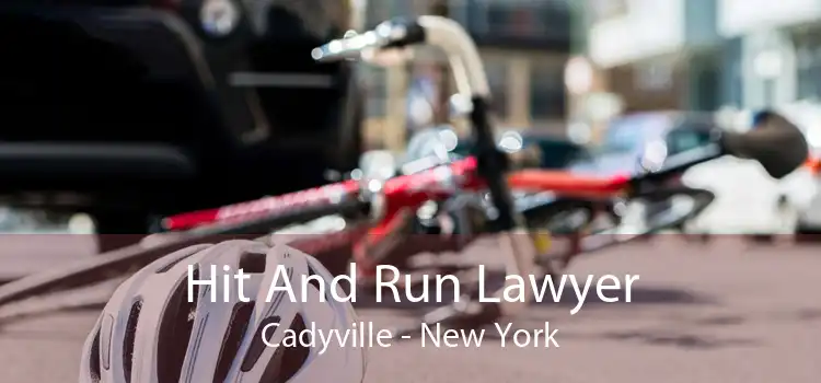 Hit And Run Lawyer Cadyville - New York