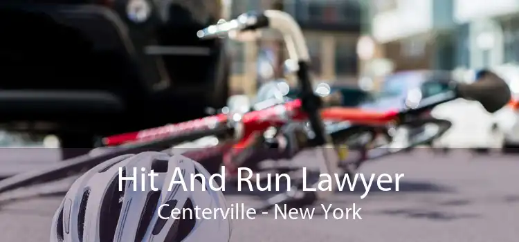 Hit And Run Lawyer Centerville - New York